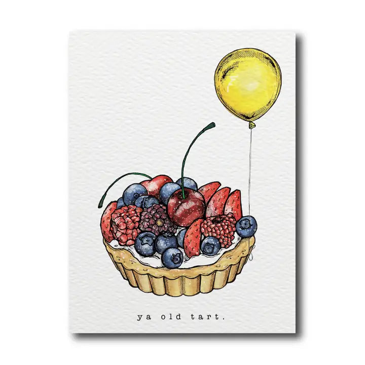 Ya Old Tart Greeting Card
