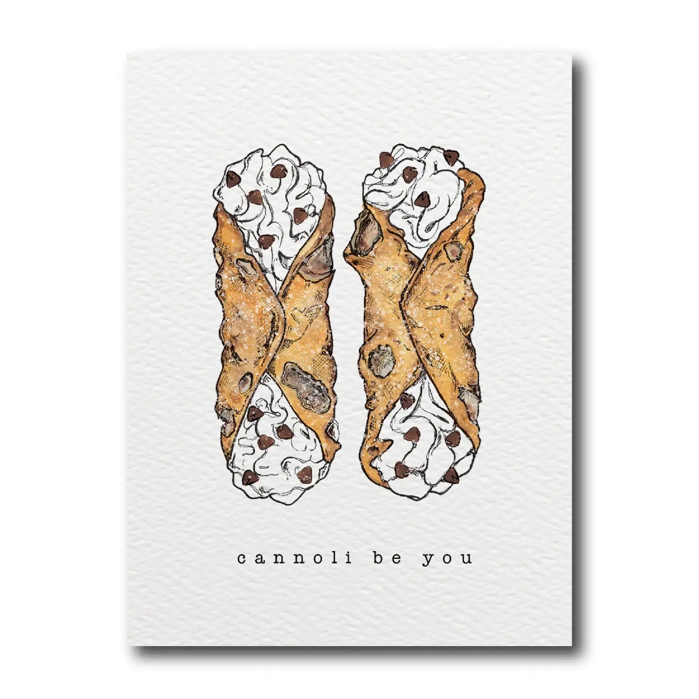 Cannoli Be You Card