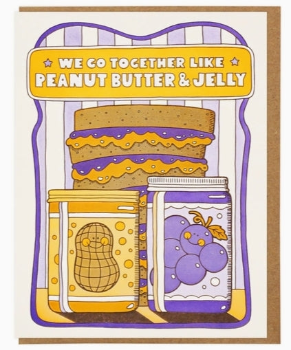 Together Like Peanut Butter & Jelly Greeting Card