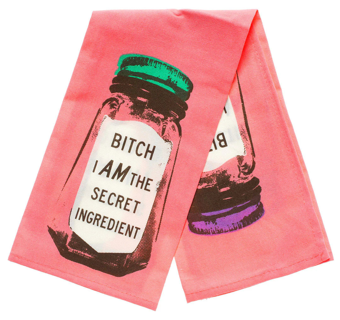 Bitch I Am the Secret Ingredient Tea Towel
