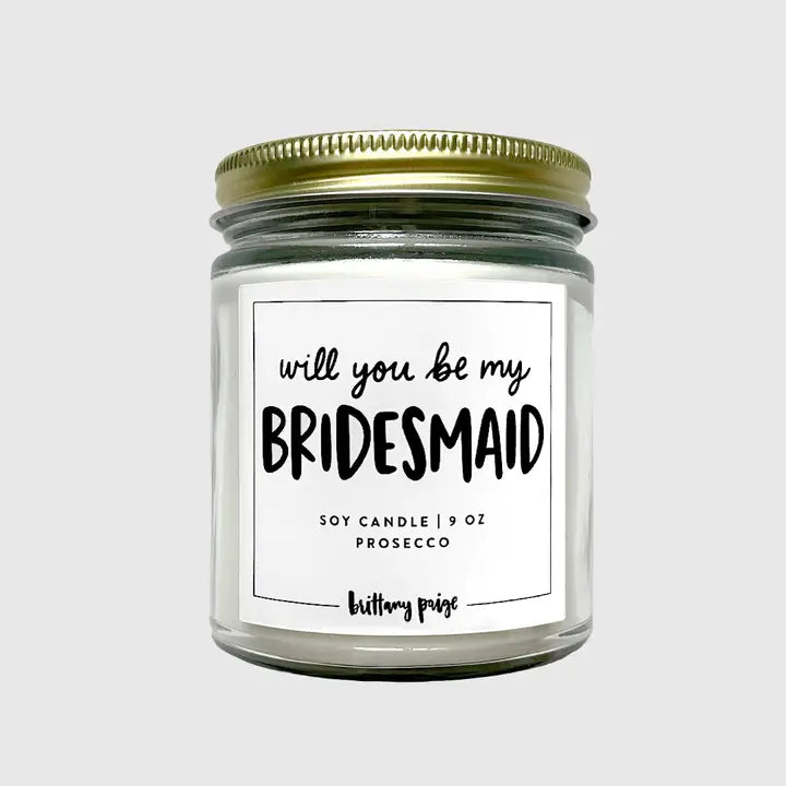 Will You Be My Bridesmaid Prosecco Candle