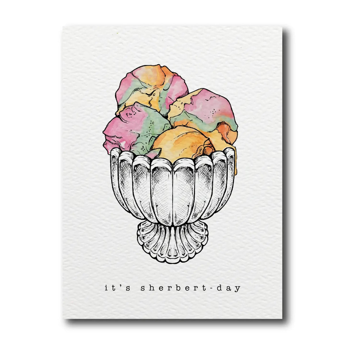 Its Sherbert-day Card