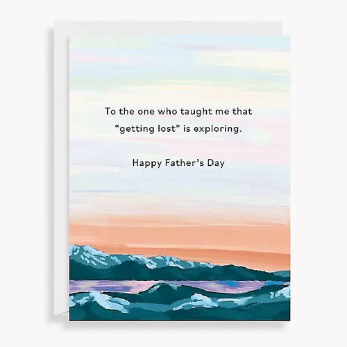 Getting Lost Is Exploring Happy Father's Day Card