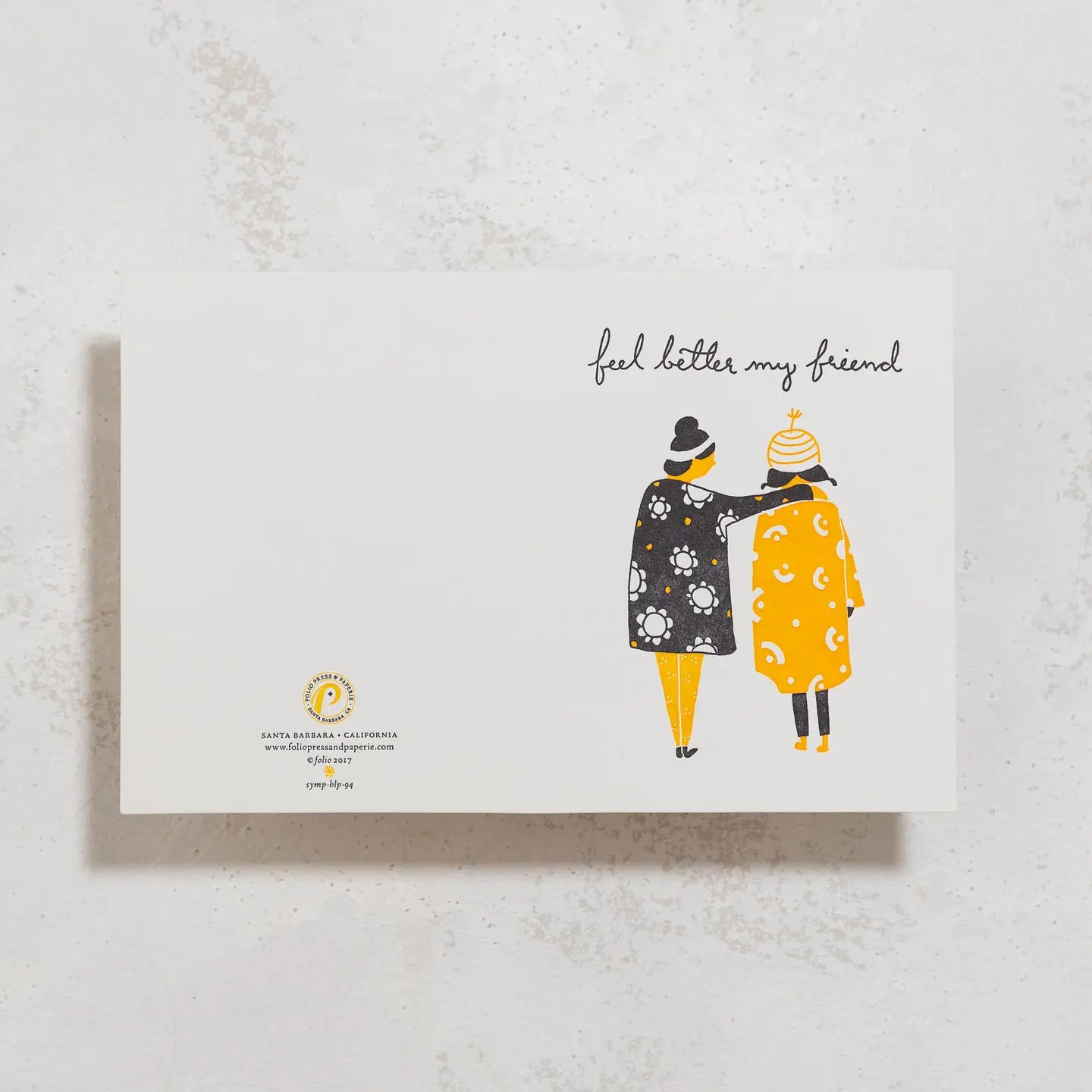 Feel Better My Friend Sympathy Card