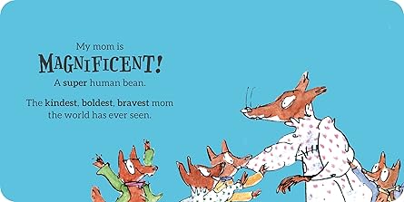 My Mom is Magnificent by Roald Dahl