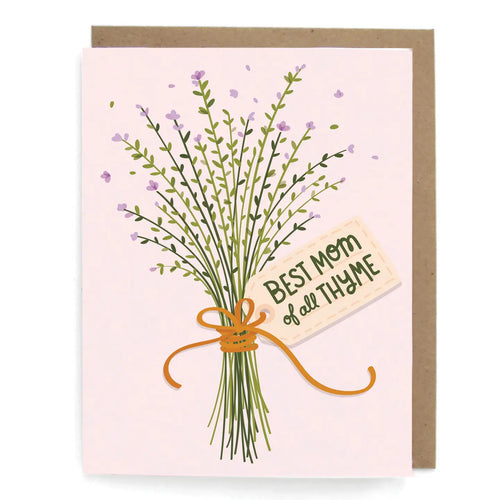 Best Mom Of All Thyme Card