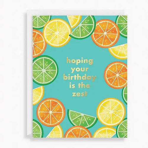Hoping Your Birthday Is The Zest Card