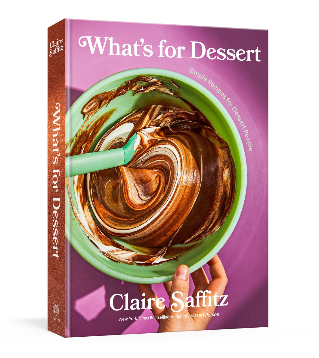 What's for Dessert by Claire Saffitz