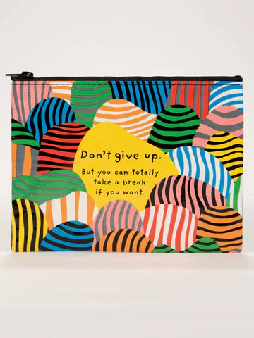 Don't Give Up Zipper Pouch