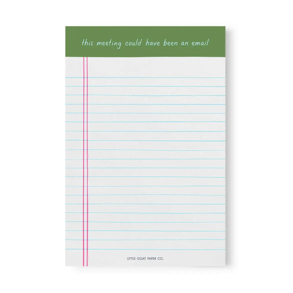 This Meeting Could Have Been An Email Notepad