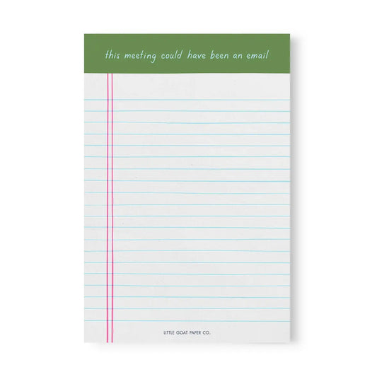 This Meeting Could Have Been An Email Notepad