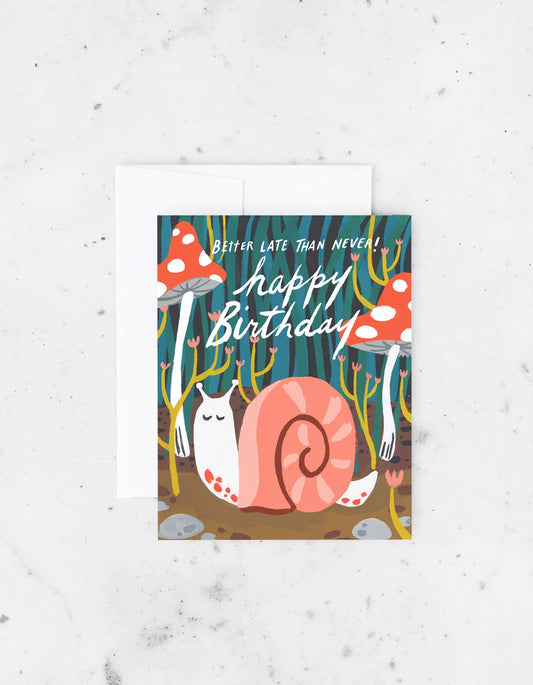 Snail Belated Birthday Card