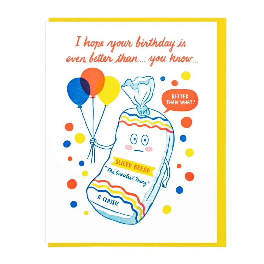 Sliced Bread Birthday Card - Ali's Wagon