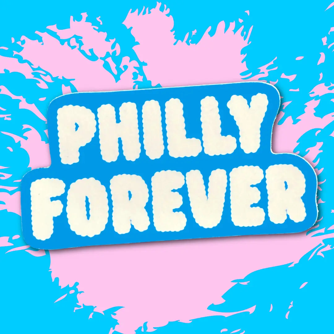 Philly Forever Sticker