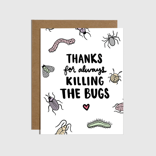 Thanks for Killing The Bugs Card