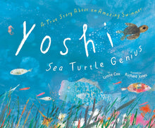 Load image into Gallery viewer, Yoshi, Sea Turtle Genius by Lynne Cox