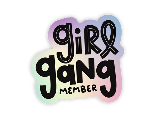 Girl Gang Holographic Sticker