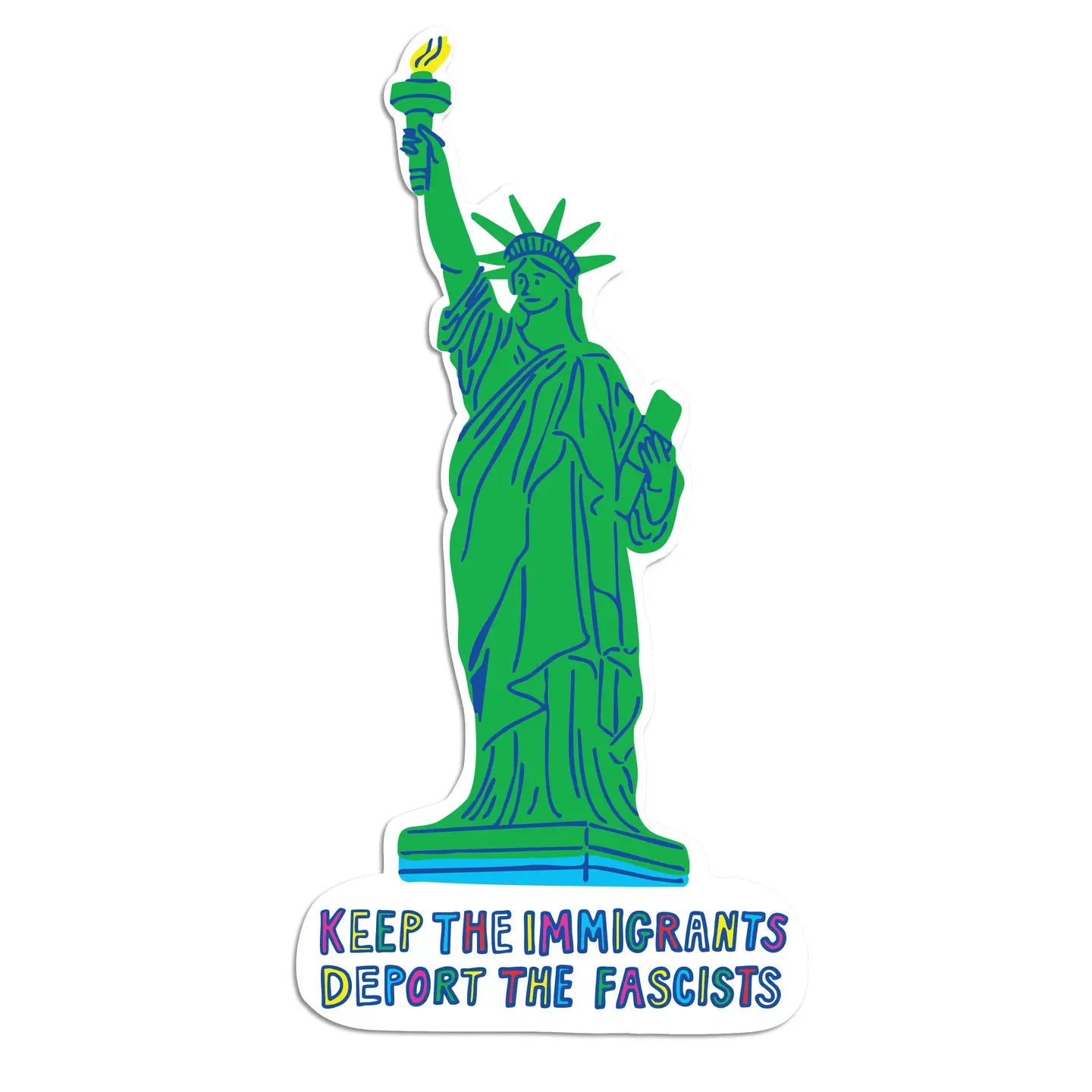Keep the Immigrants Deport the Fascists Sticker