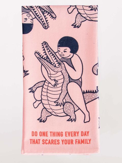 Do One thing Every Day that Scares Your Family Tea Towel