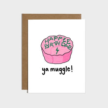 Load image into Gallery viewer, Happy Birthday Ya Muggle Card