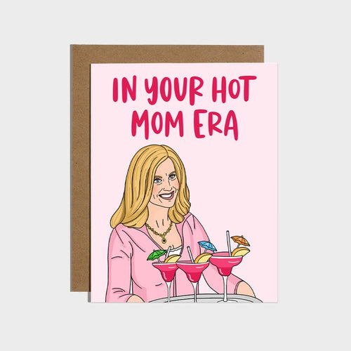 In Your Hot Mom Era Card