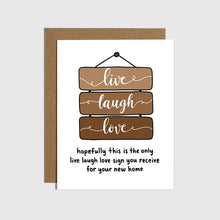 Load image into Gallery viewer, Live, Laugh, Love Sign New Home Card