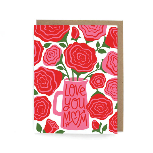 Love You Mom Roses Card