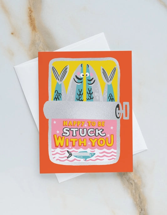 Stuck With You Sardines Card