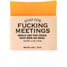 Load image into Gallery viewer, Soap for Fucking Meetings