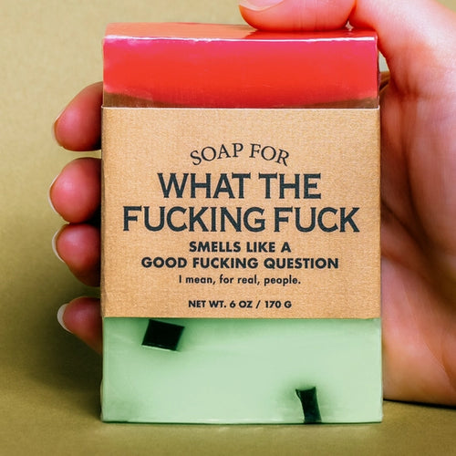 Soap for What the Fucking Fuck