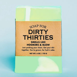 Soap for Dirty Thirties
