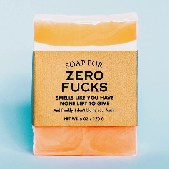 Soap for Zero Fucks