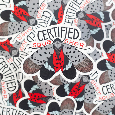 Certified Squasher Spotted Lantern Fly Sticker