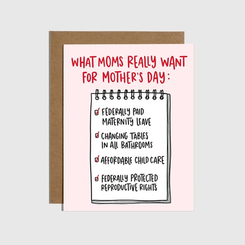 What Moms Really Want For Mother's Day Card
