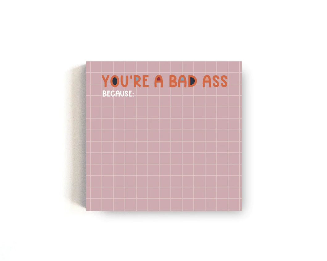 You're a Badass Sticky Note Pad