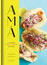 Load image into Gallery viewer, Ama, A Modern Tex Mex Kitchen