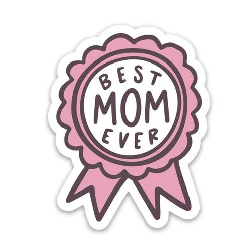Best Mom Ever Award Sticker