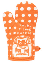 Load image into Gallery viewer, Fuck, I Love Cheese Oven Mitt