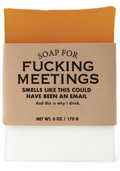 Soap for Fucking Meetings