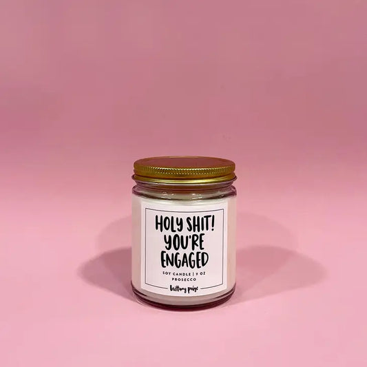 Holy Shit! You're Engaged Prosecco Candle