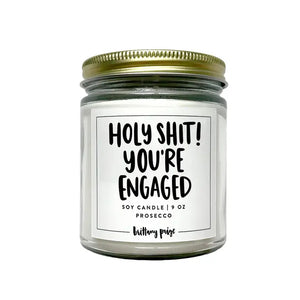 Holy Shit! You're Engaged Prosecco Candle