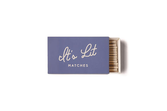 It's Lit Matches