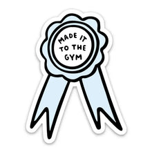 Load image into Gallery viewer, Made it to the Gym Award Sticker