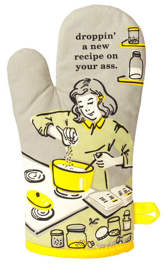 Droppin' a new Recipe on Your Ass Oven Mitt