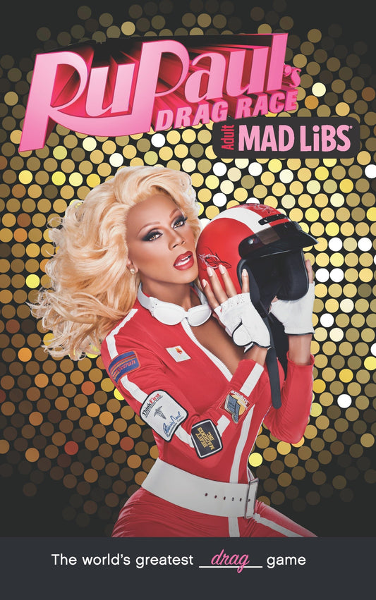 RuPaul Drag Race Mad Libs