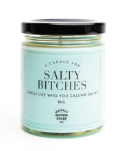 Load image into Gallery viewer, Salty Bitches Candle