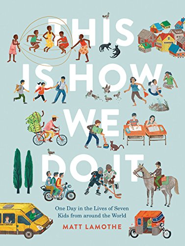 This is How We Do it by Matt Lamothe