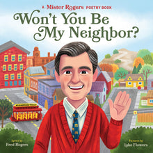 Load image into Gallery viewer, Won&#39;t You be My Neighbor? A Mr. Rogers Board Book